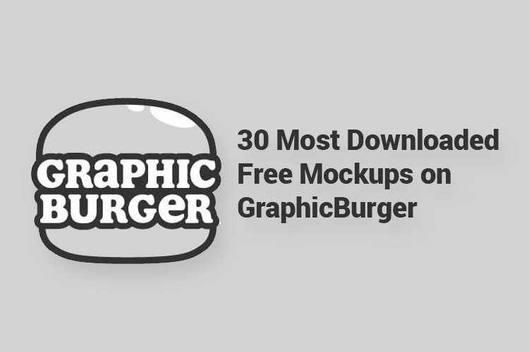 Download Graphic Burger 30 Most Downloaded Free Mockups Mockups Freebies PSD Mockup Templates